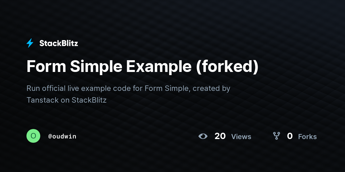 Form Simple Example (forked) - StackBlitz