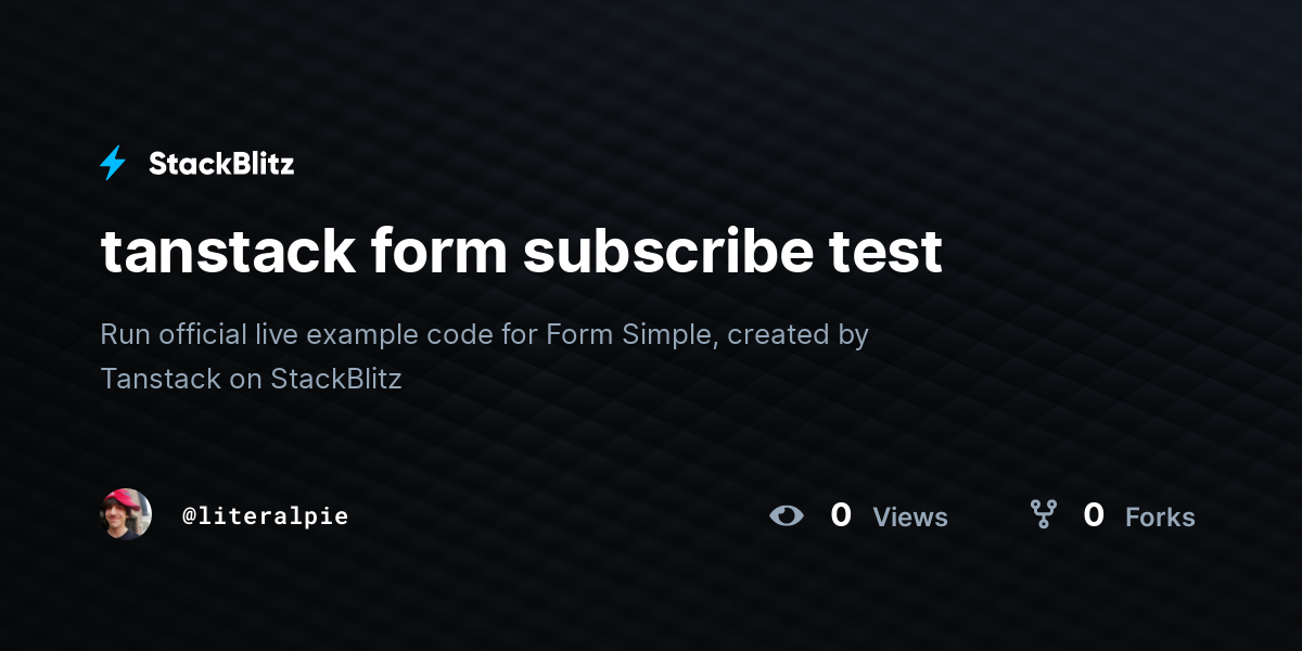 tanstack form subscribe test - StackBlitz