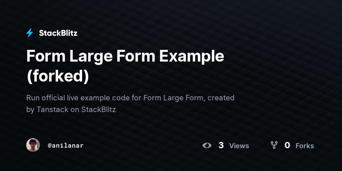 Form Large Form Example (forked) - StackBlitz