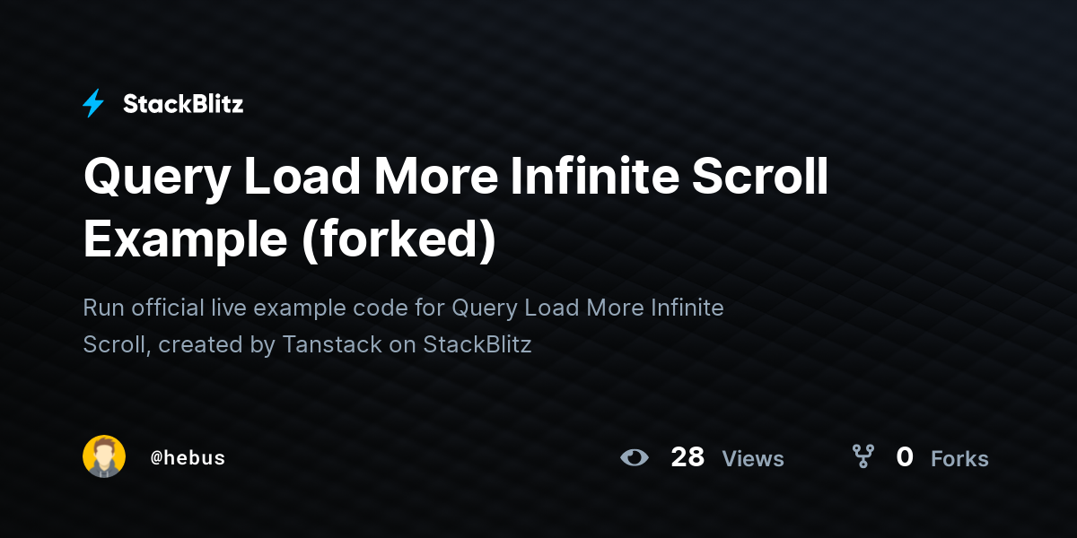 Query Load More Infinite Scroll Example (forked) - StackBlitz