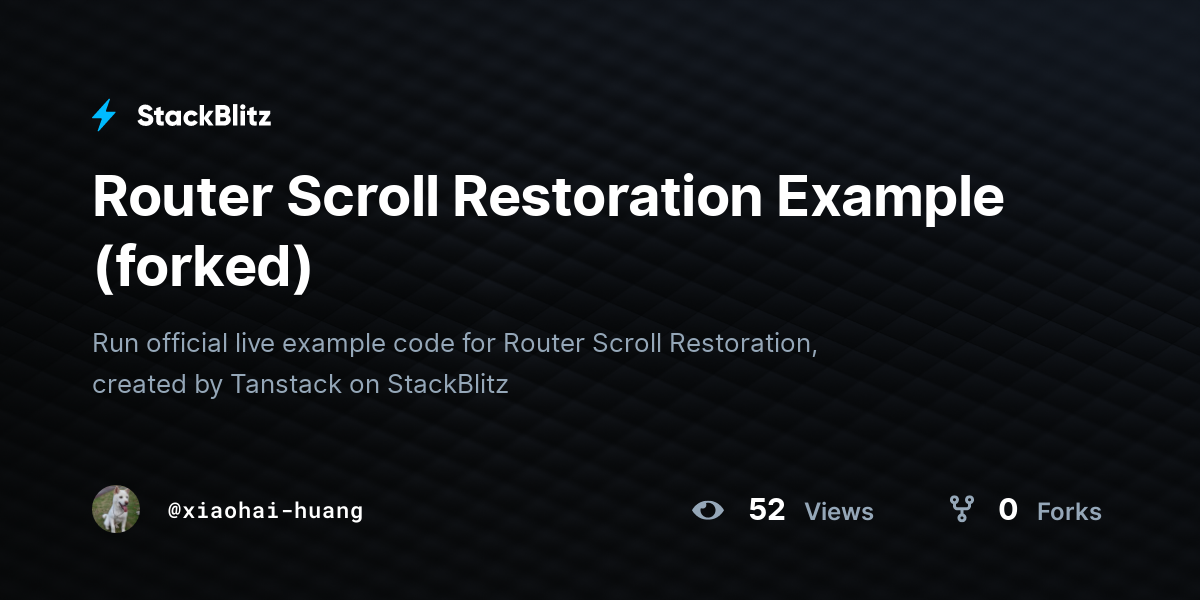 Router Scroll Restoration Example (forked) - StackBlitz