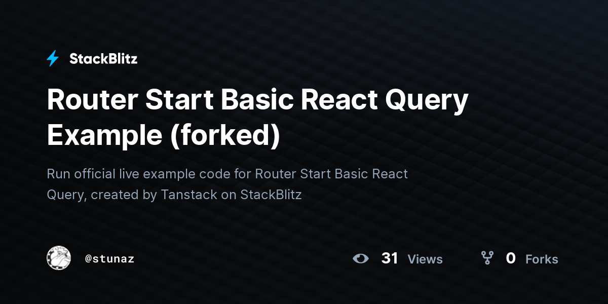 Router Start Basic React Query Example (forked) - StackBlitz