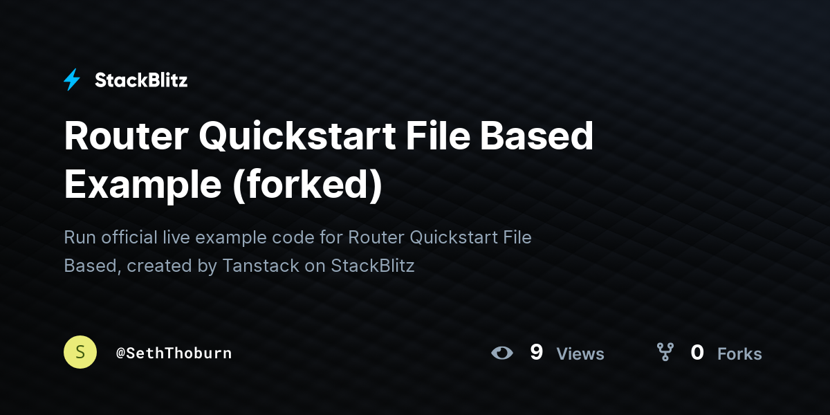 Router Quickstart File Based Example (forked) - StackBlitz