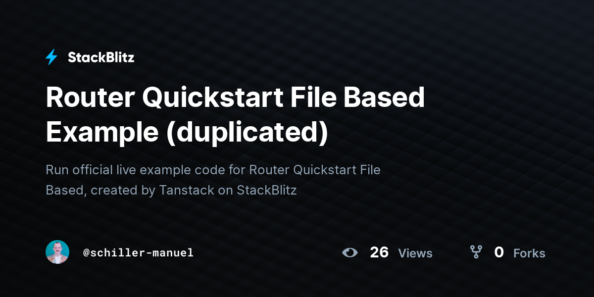 Router Quickstart File Based Example (duplicated) - StackBlitz