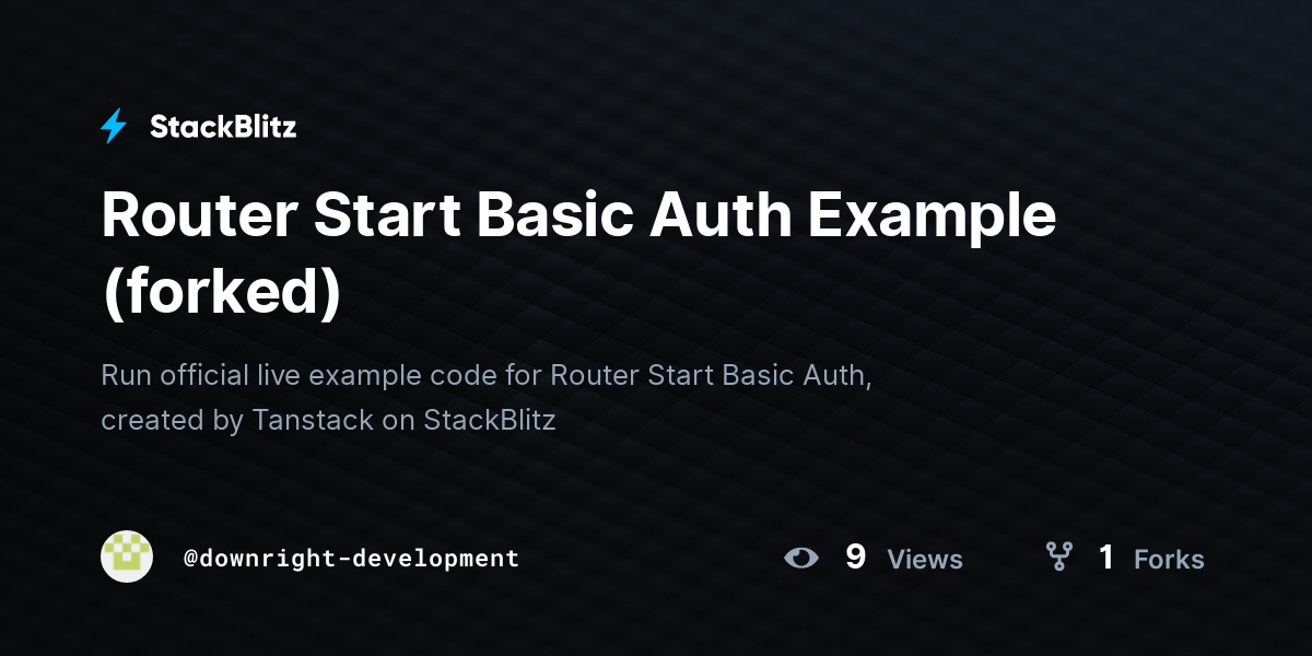 Router Start Basic Auth Example (forked) - StackBlitz