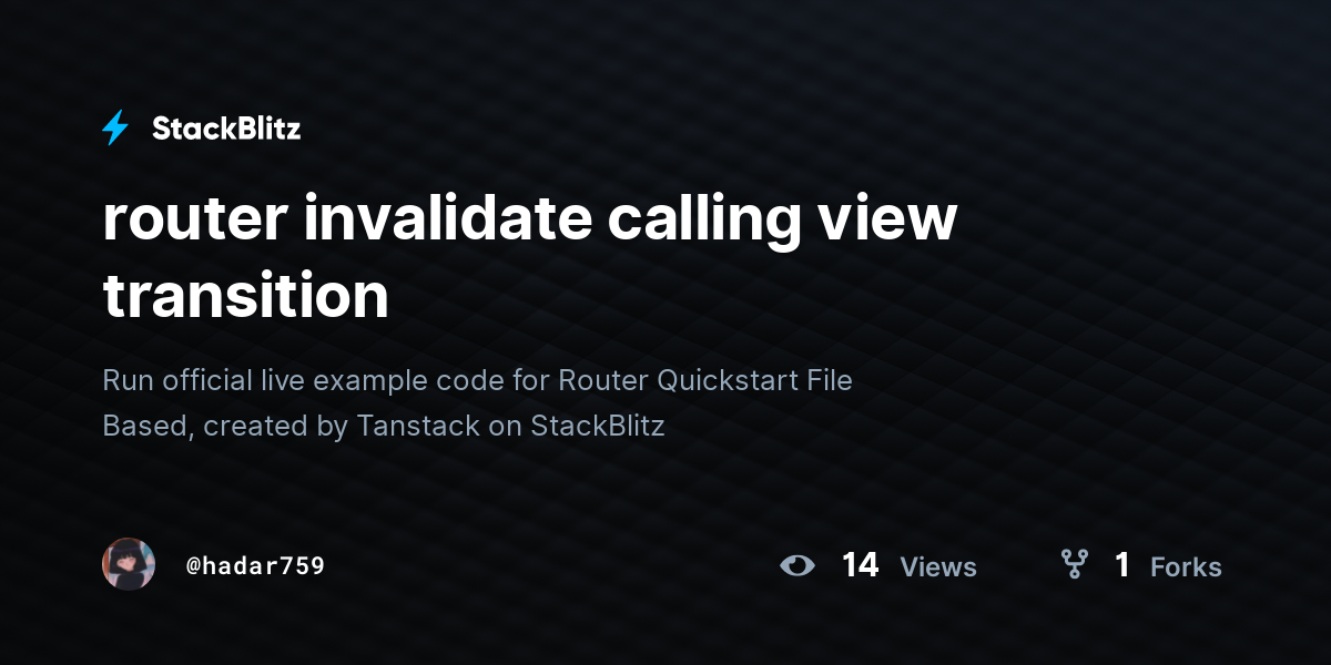 router invalidate calling view transition - StackBlitz