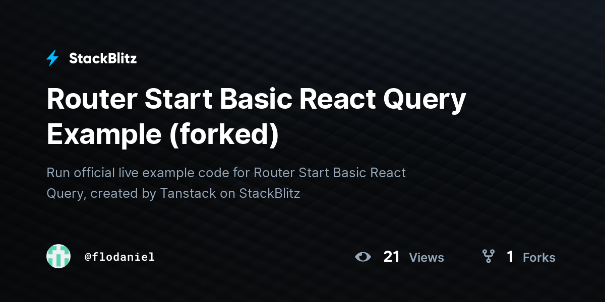 Router Start Basic React Query Example (forked) - StackBlitz
