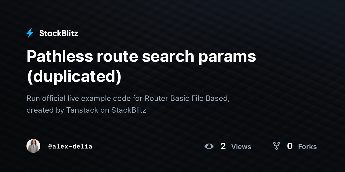 Pathless route search params (duplicated) - StackBlitz
