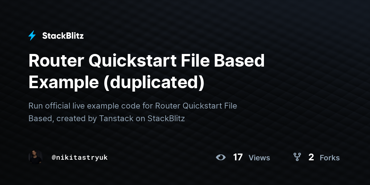 Router Quickstart File Based Example (duplicated) - StackBlitz