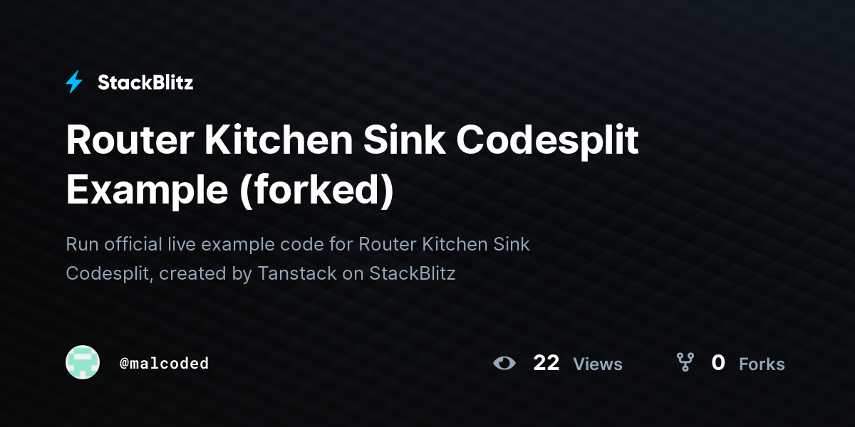 Router Kitchen Sink Codesplit Example (forked) - StackBlitz