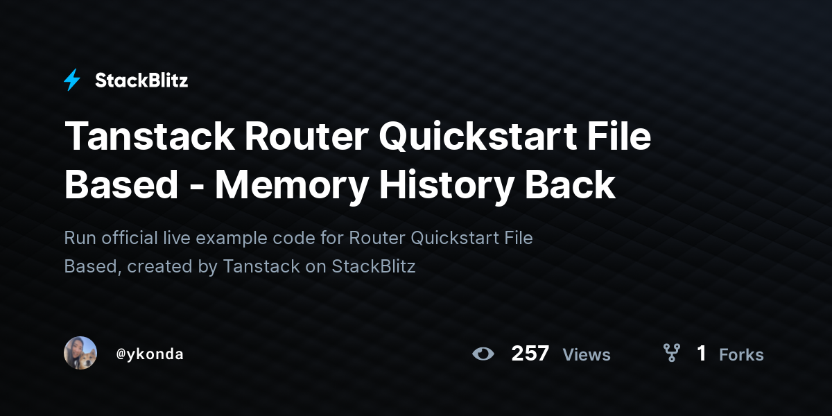 Tanstack Router Quickstart File Based - Memory History Back - StackBlitz
