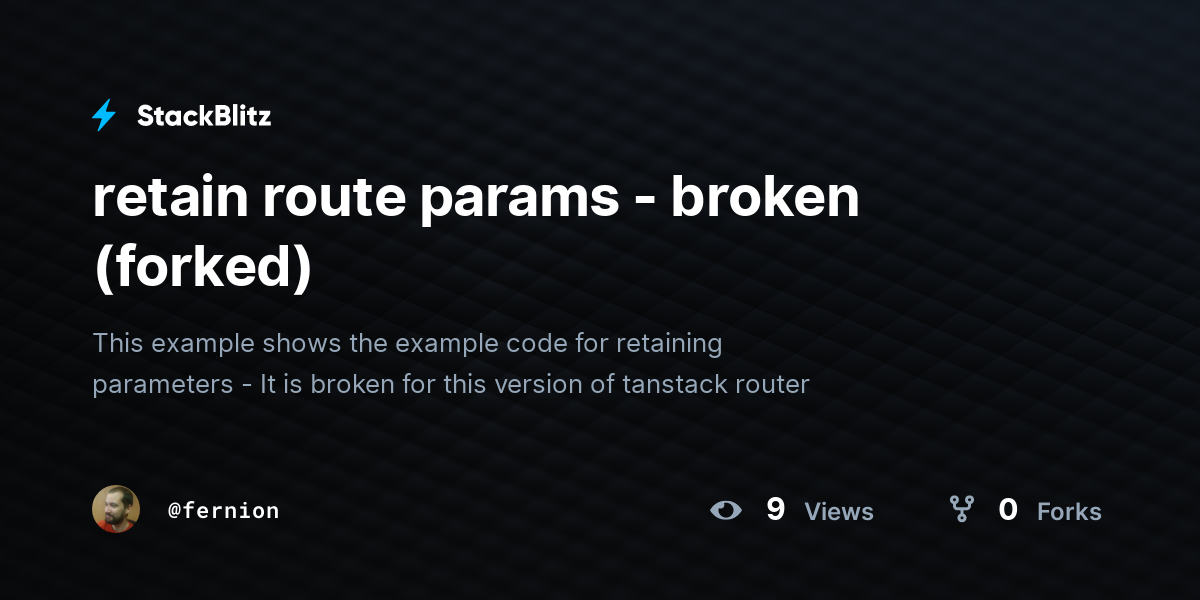 retain route params - broken (forked) - StackBlitz