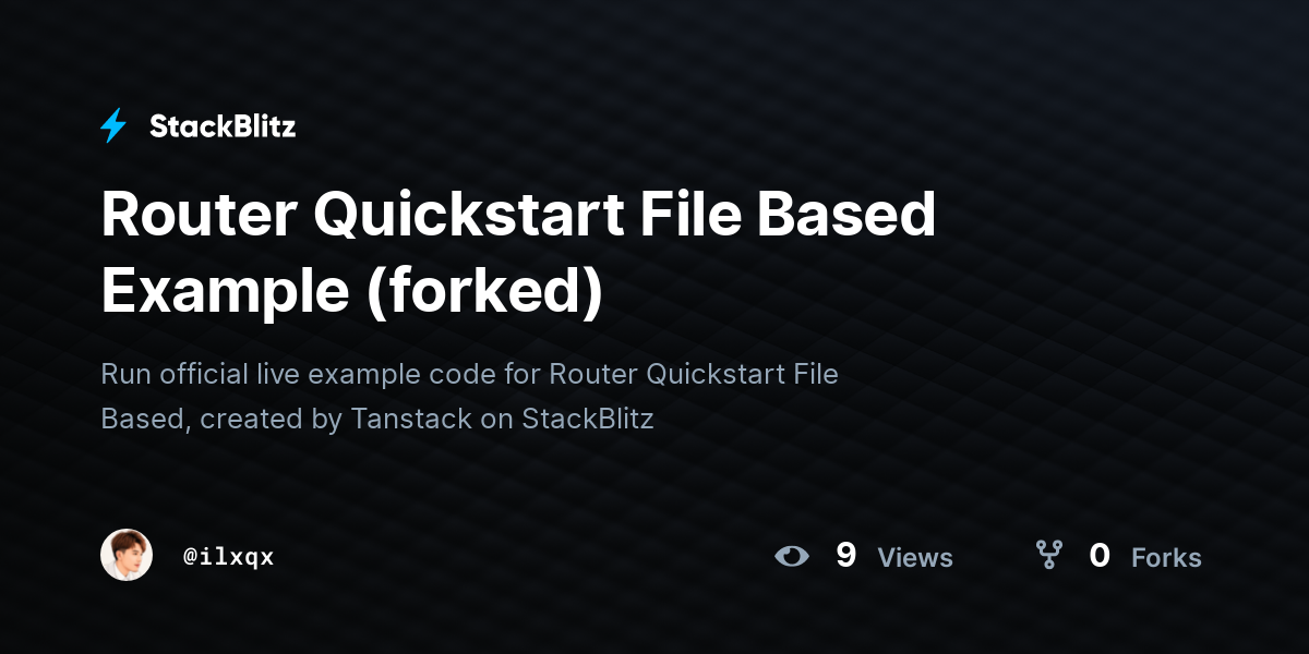 Router Quickstart File Based Example (forked) - StackBlitz
