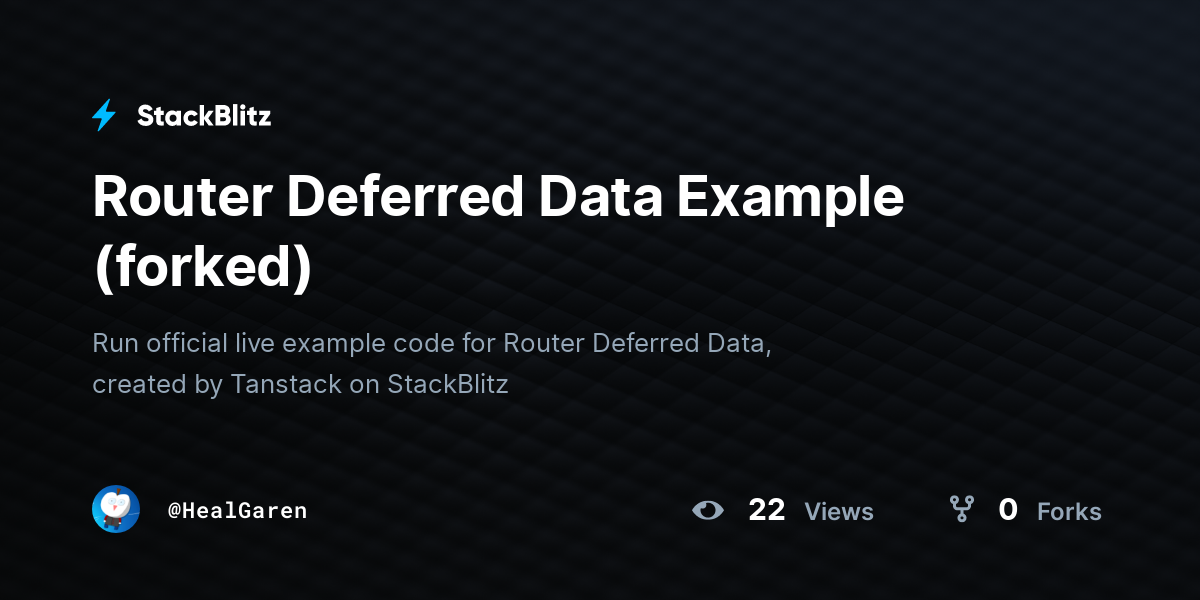Router Deferred Data Example (forked) - StackBlitz