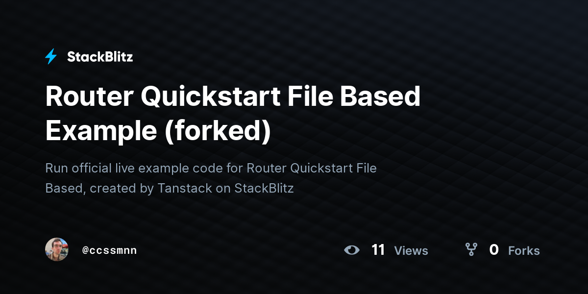 Router Quickstart File Based Example (forked) - StackBlitz