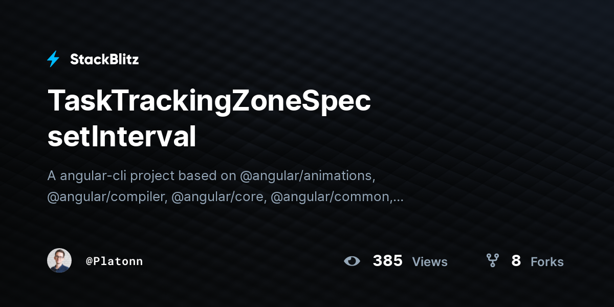 TaskTrackingZoneSpec setInterval - StackBlitz