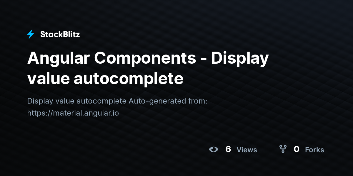 Angular Components - Display value autocomplete - StackBlitz