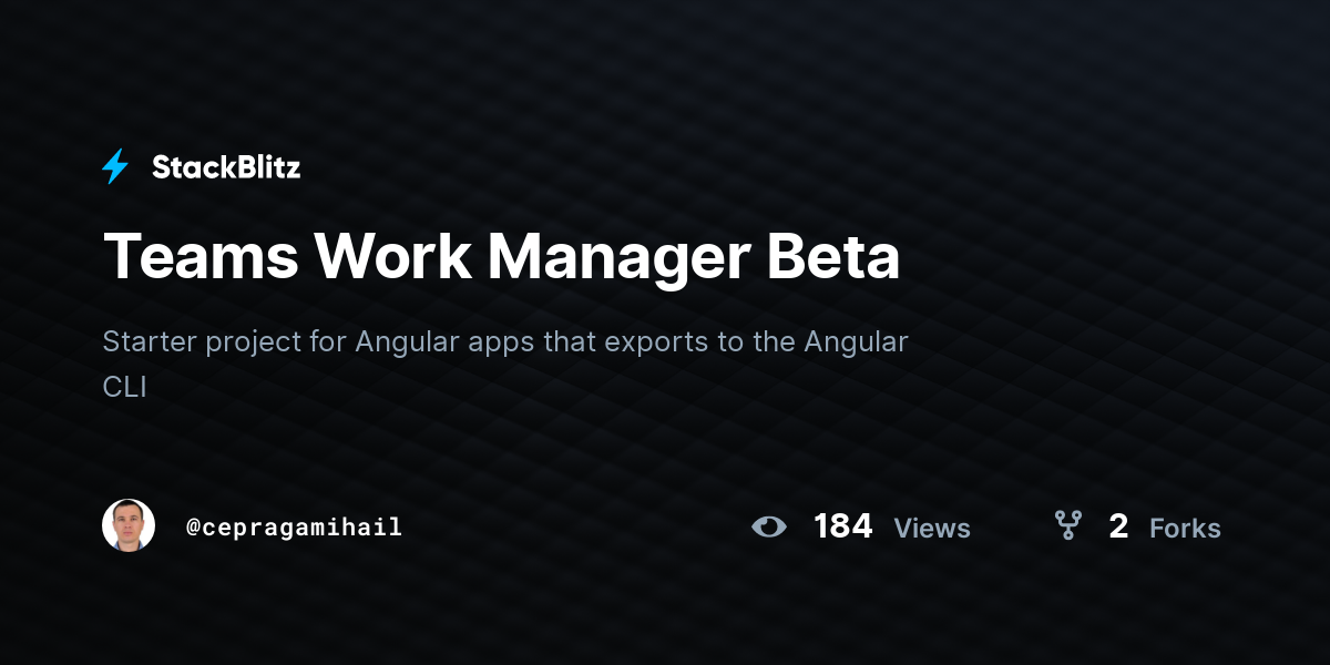 Teams Work Manager Beta - StackBlitz