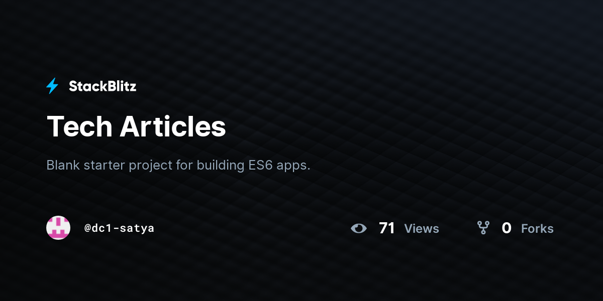 Tech Articles - StackBlitz
