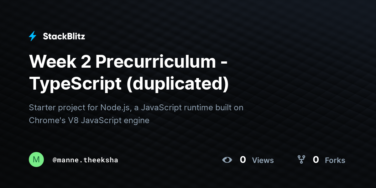 Week 2 Precurriculum - TypeScript (duplicated) - StackBlitz