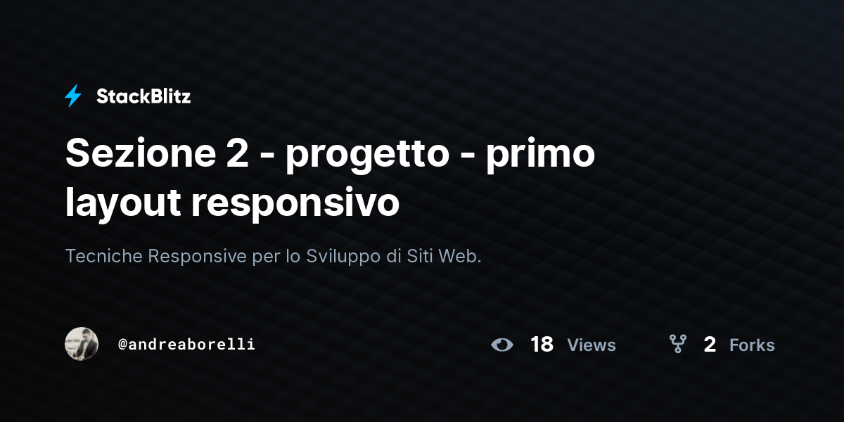 Sezione 2 - progetto - primo layout responsivo - StackBlitz