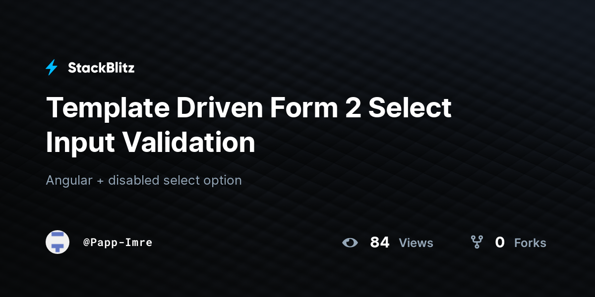 Template Driven Form 2 Select Input Validation - StackBlitz