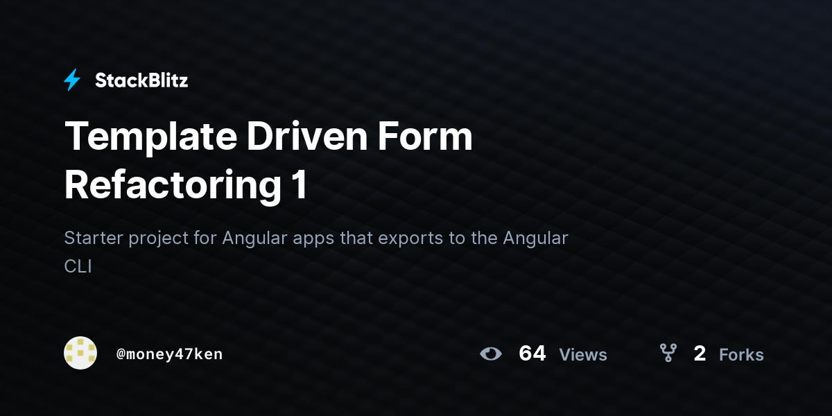 Template Driven Form Refactoring 1 - StackBlitz