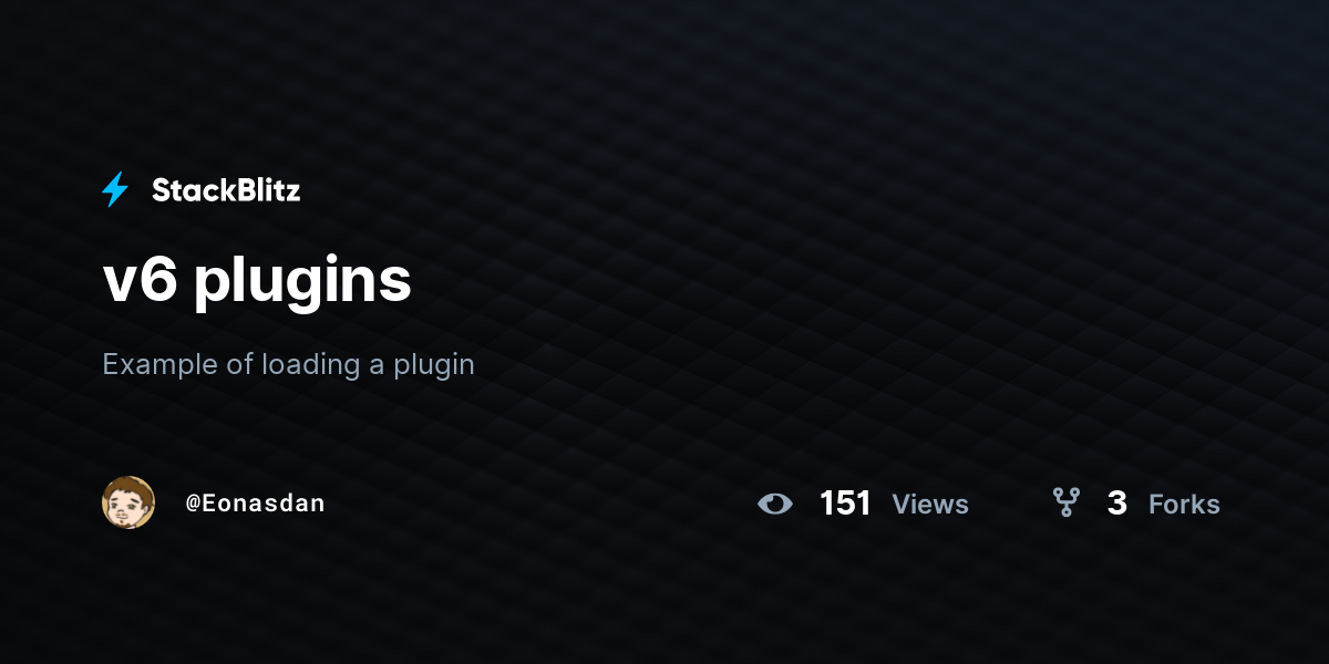 v6 plugins - StackBlitz