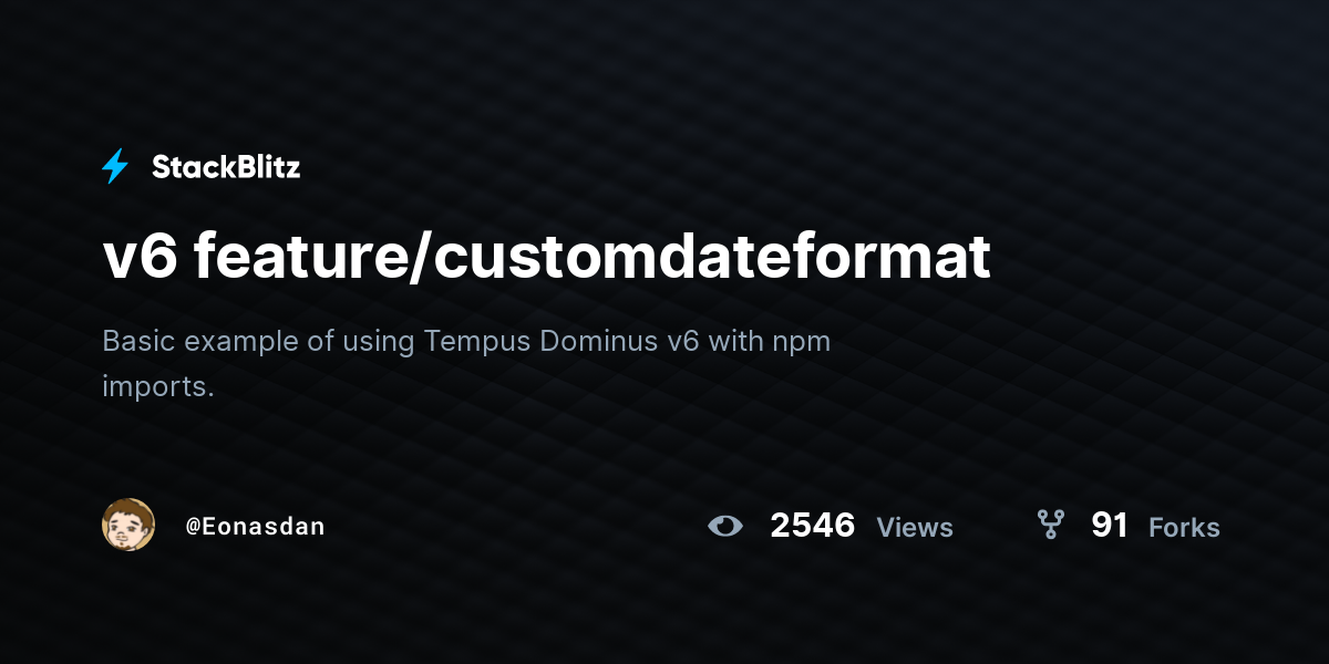 v6 feature/customdateformat - StackBlitz