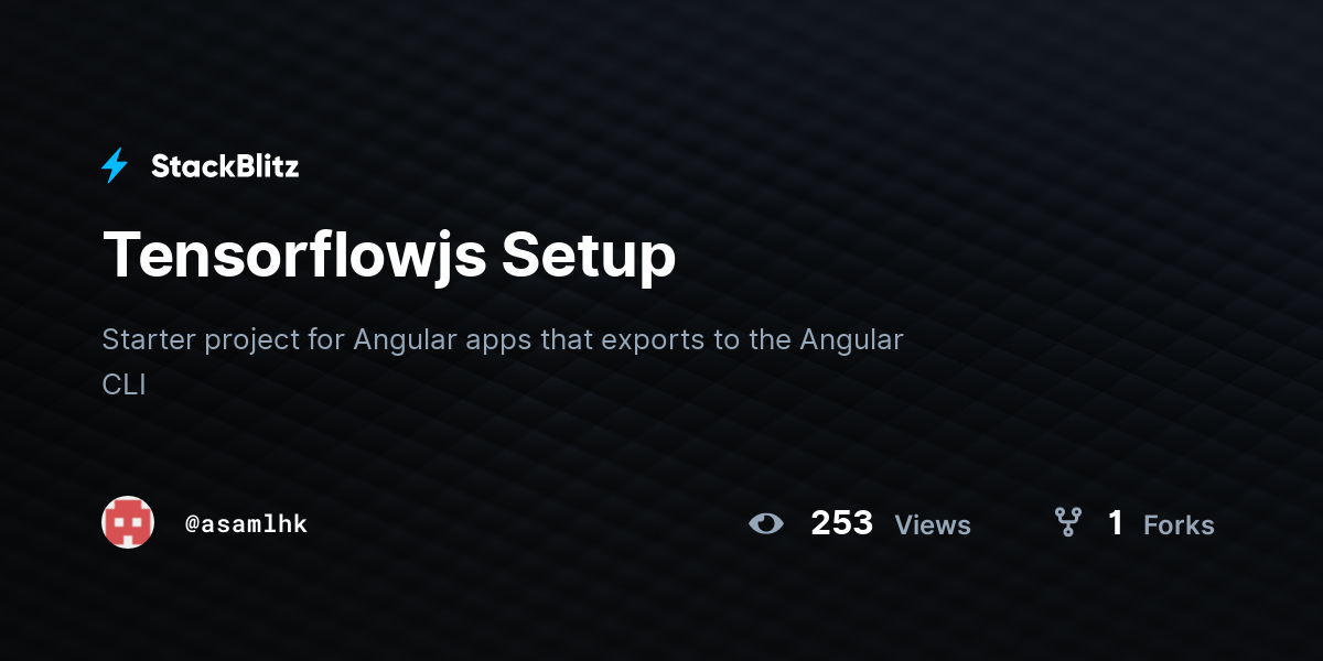 Tensorflowjs Setup - StackBlitz