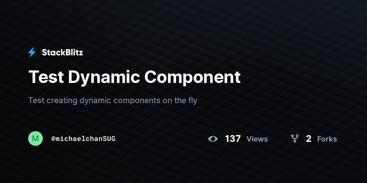 Test Dynamic Component - StackBlitz