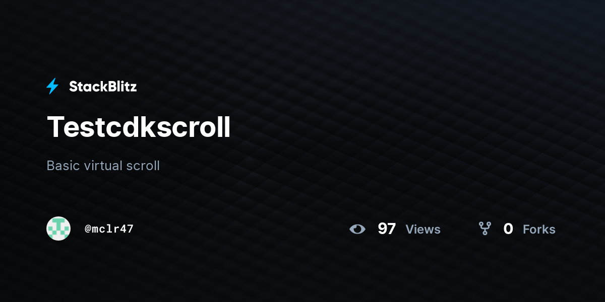 Testcdkscroll - StackBlitz