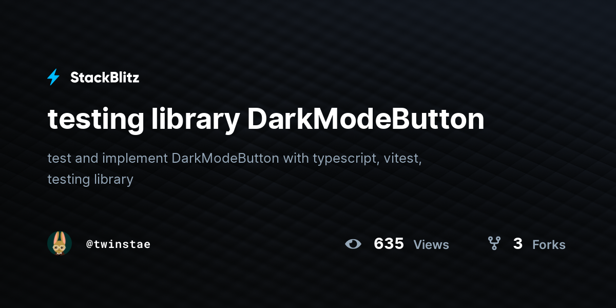 testing library DarkModeButton - StackBlitz