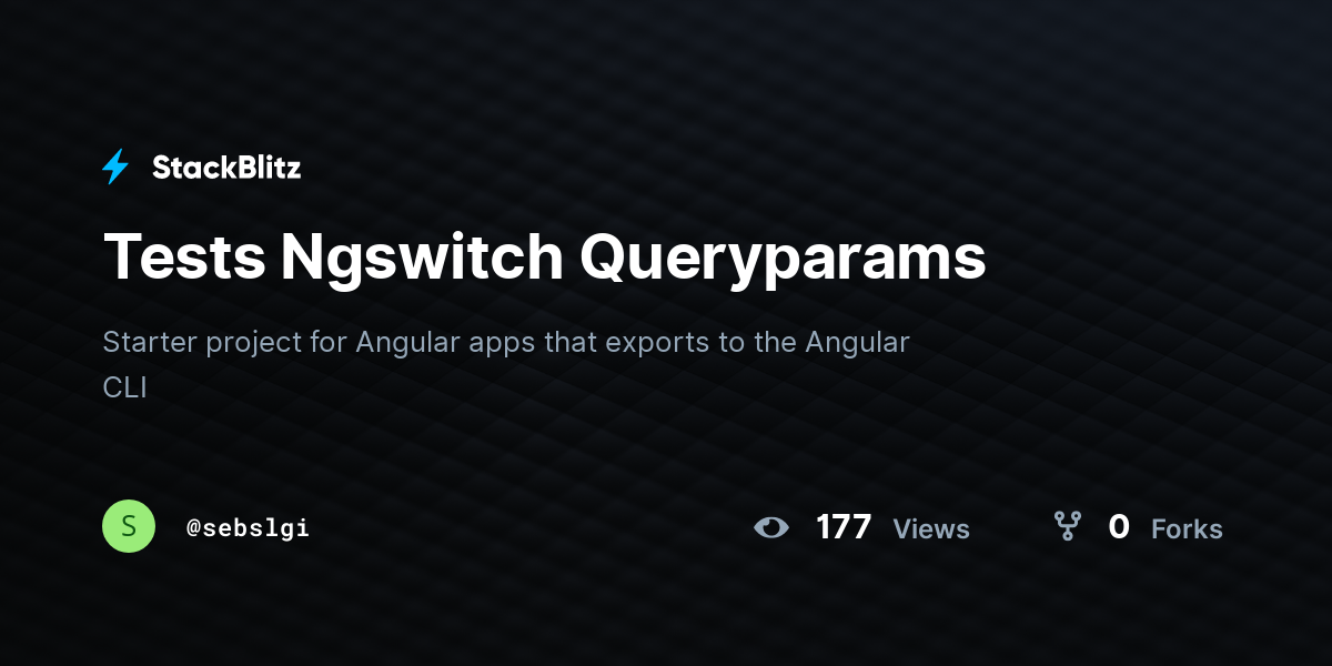 Tests Ngswitch Queryparams - StackBlitz