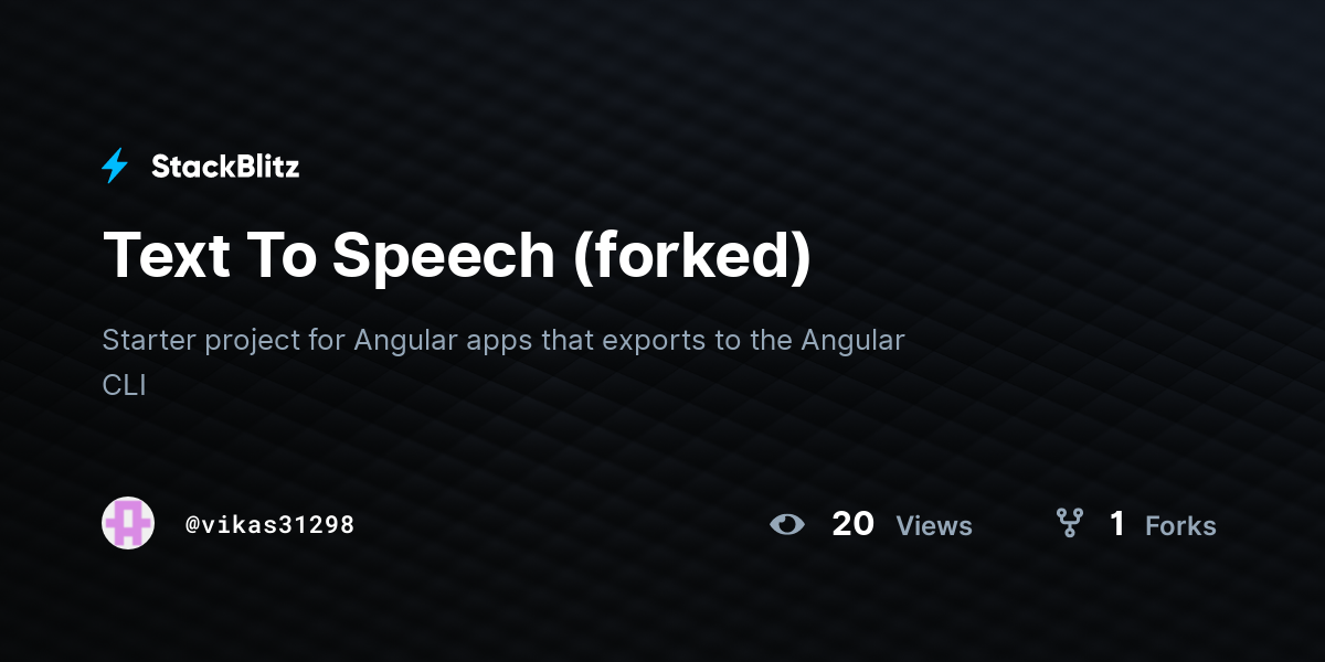 Text To Speech (forked) - StackBlitz