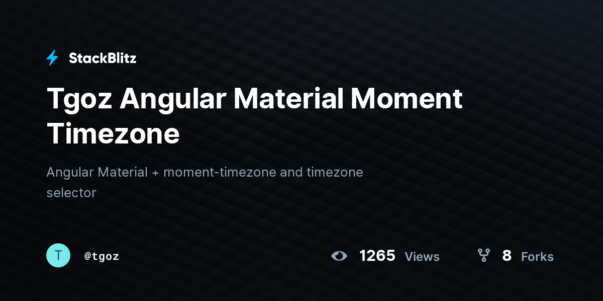 Tgoz Angular Material Moment Timezone - StackBlitz