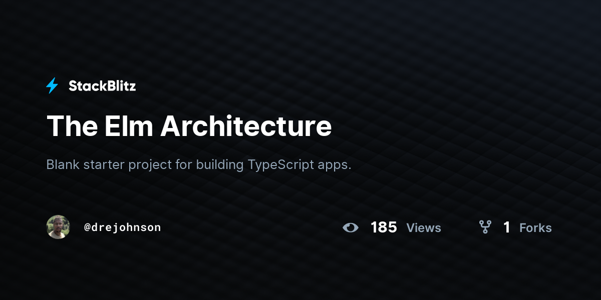 The Elm Architecture - StackBlitz