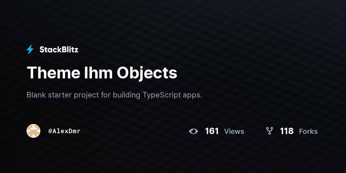 Theme Ihm Objects - StackBlitz