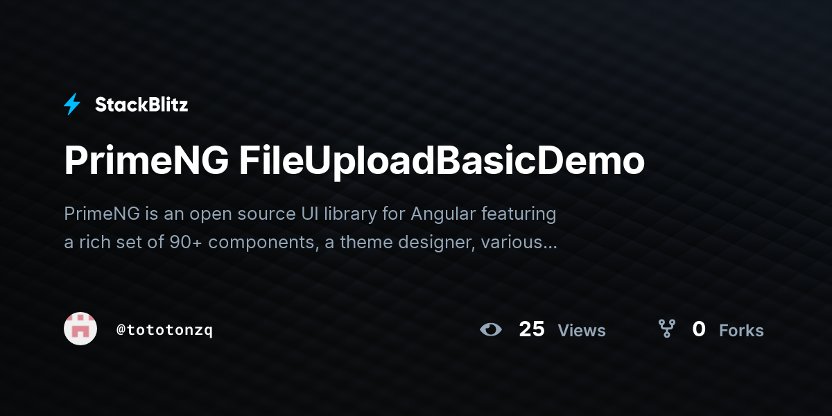 PrimeNG FileUploadBasicDemo - StackBlitz