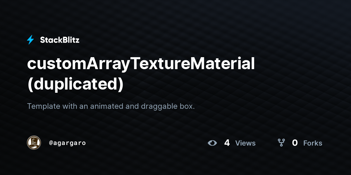 customArrayTextureMaterial (duplicated) - StackBlitz