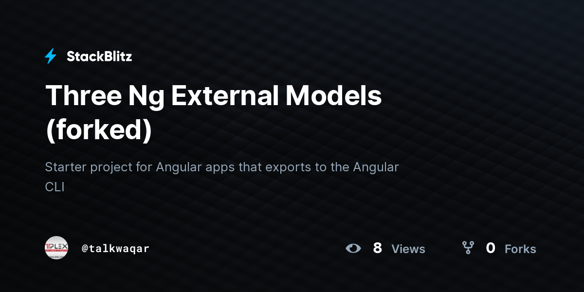Three Ng External Models (forked) - StackBlitz