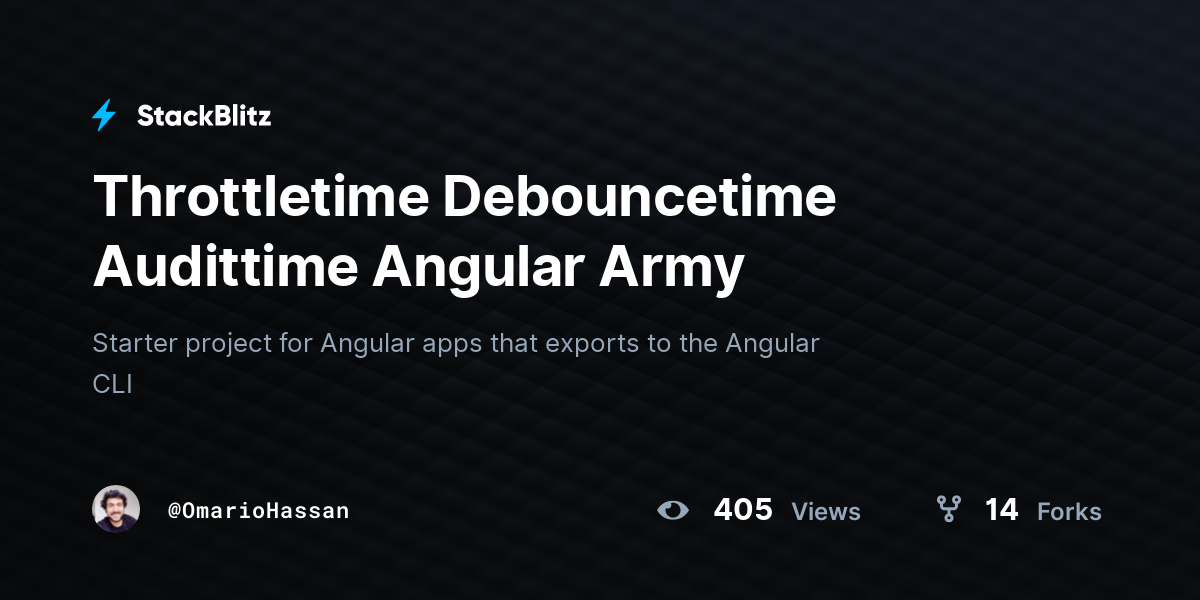 Throttletime Debouncetime Audittime Angular Army - StackBlitz