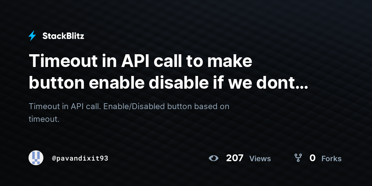 Timeout in API call to make button enable disable if we dont get ...
