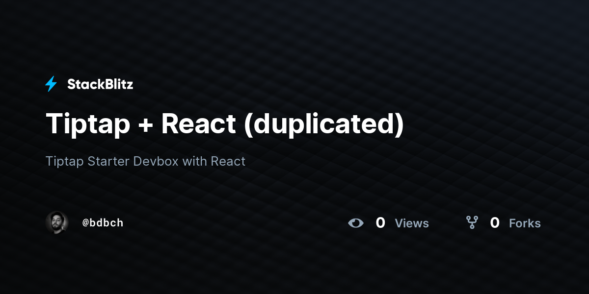 Tiptap + React (duplicated) - StackBlitz
