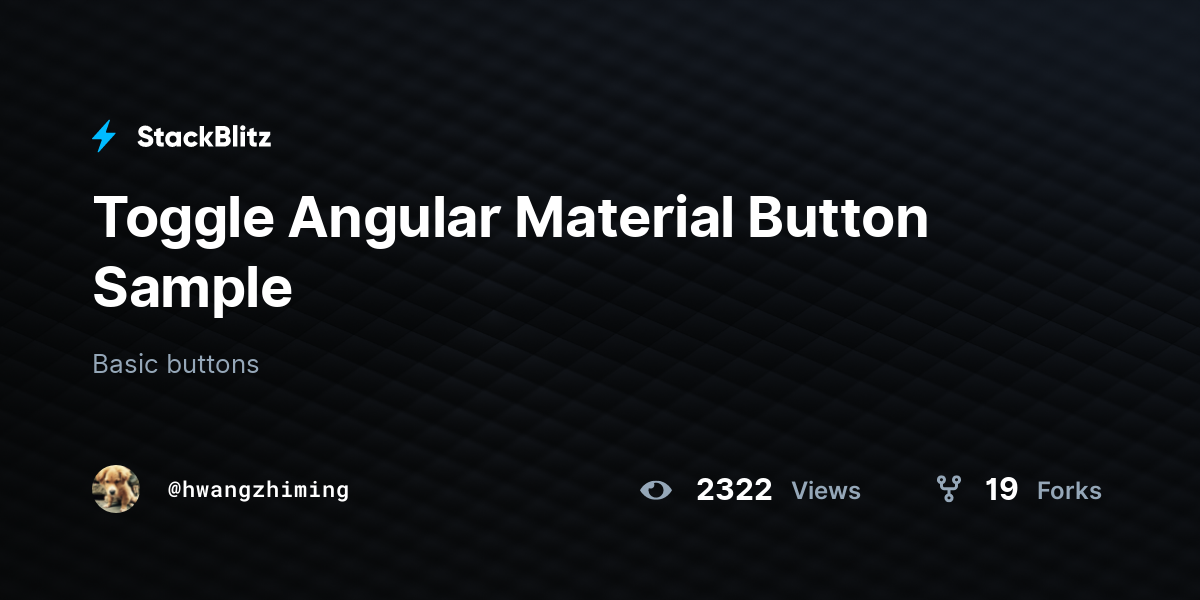 Toggle Angular Material Button Sample - StackBlitz