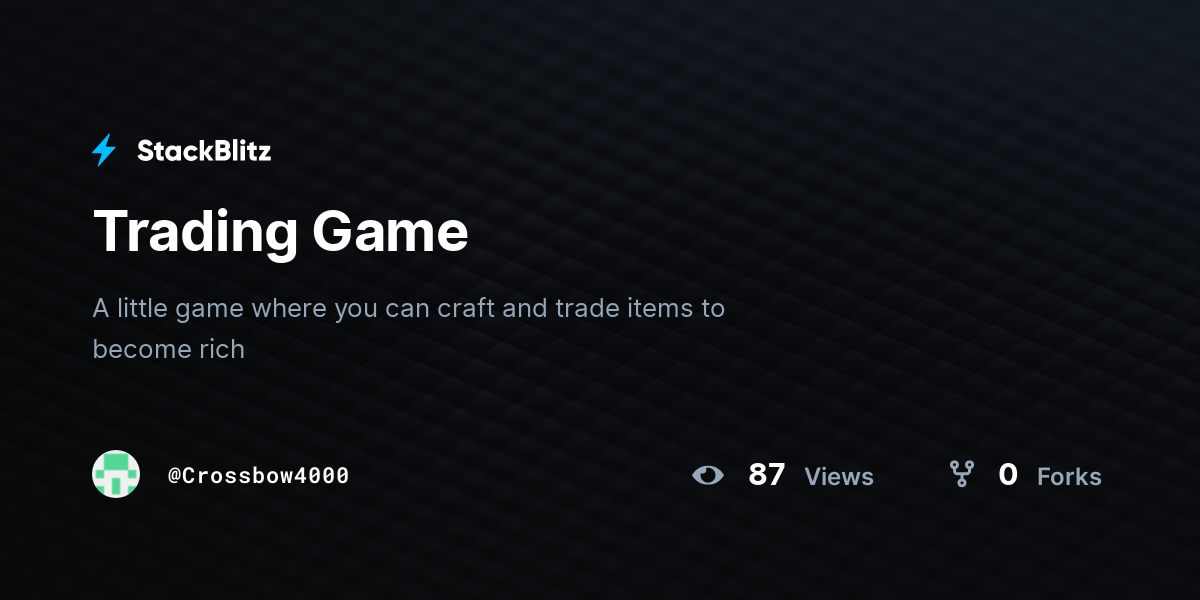 Trading Game - StackBlitz