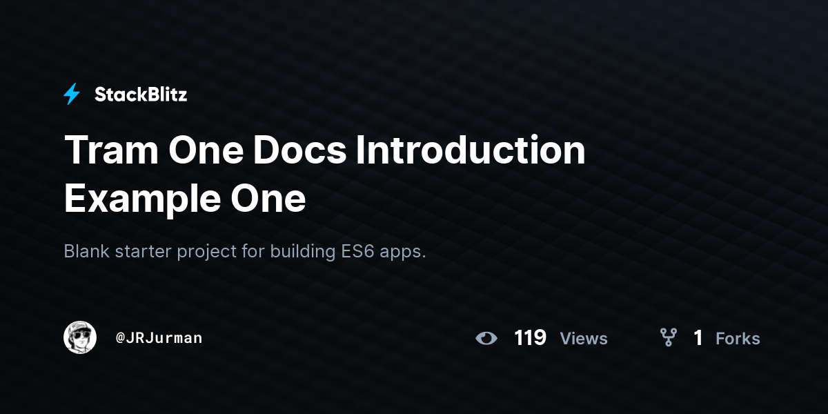 Tram One Docs Introduction Example One - StackBlitz