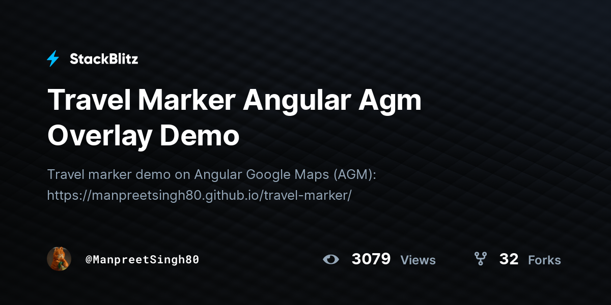 Travel Marker Angular Agm Overlay Demo - StackBlitz