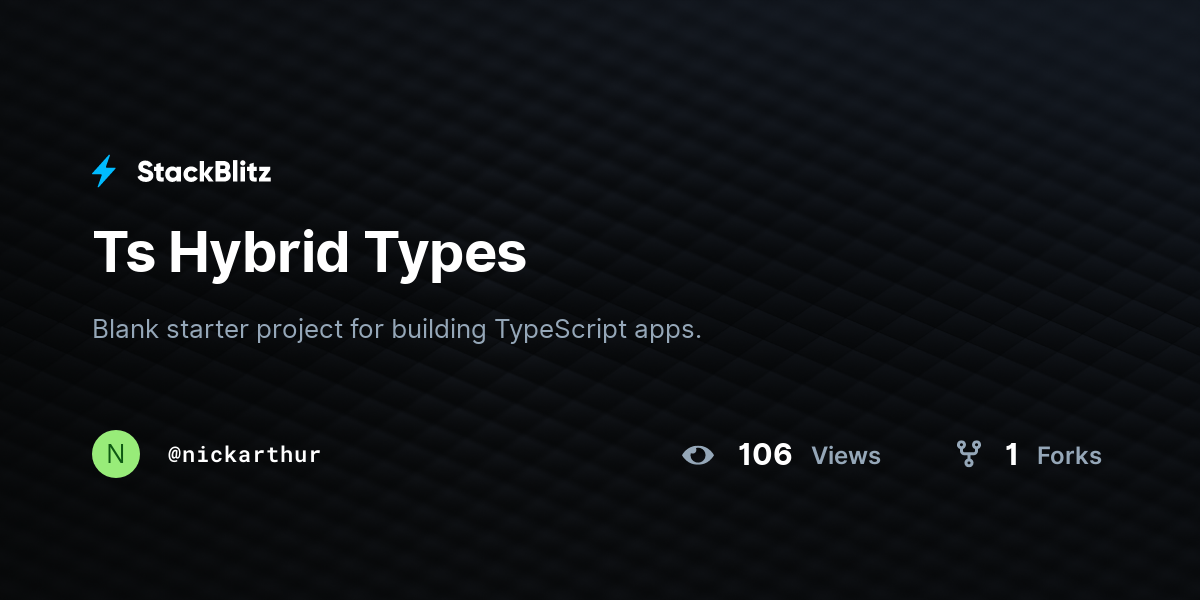 Ts Hybrid Types - StackBlitz