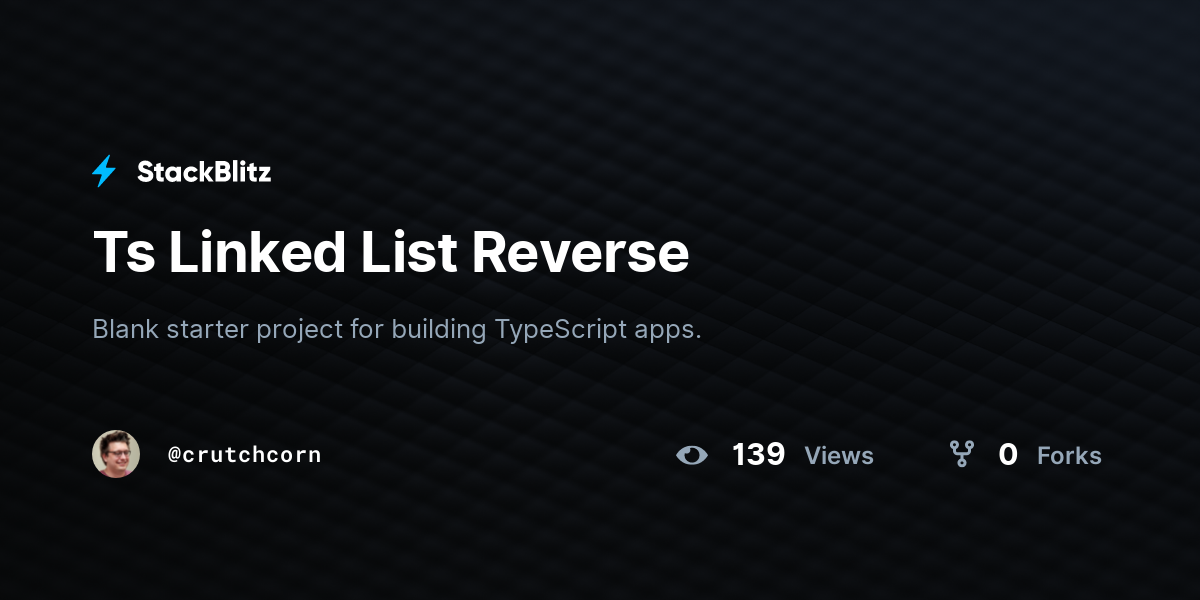 Ts linked list reverse stackblitz